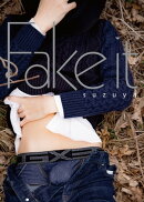 すず屋。セカンド写真集 〜Fake it〜