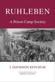 Ruhleben A Prison Camp Society【電子書籍】[ J. Davidson Ketchum ]