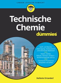Technische Chemie f?r Dummies【電子書籍】[ Stefanie Ortanderl ]