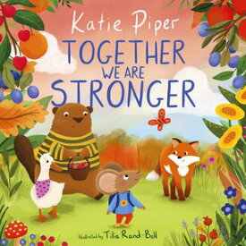 Together We Are Stronger【電子書籍】[ Katie Piper ]