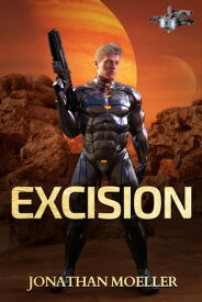 Excision【電子書籍】[ Jonathan Moeller ]