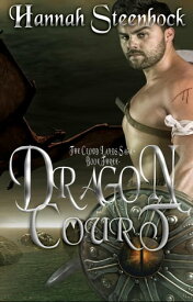 Dragon Court The Cloud Lands Saga, #3【電子書籍】[ Hannah Steenbock ]