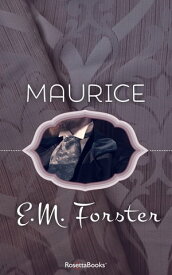 Maurice【電子書籍】[ E. M. Forster ]