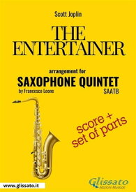 The Entertainer - Saxophone Quintet score & parts ragtime【電子書籍】[ Scott Joplin ]