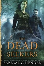 The Dead Seekers【電子書籍】[ Barb Hendee ]