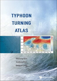 Typhoon Turning Atlas【電子書籍】[ Weihong Qian ]