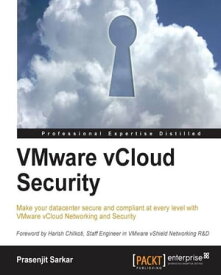 VMware vCloud Security【電子書籍】[ Prasenjit Sarkar ]