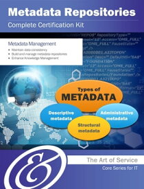 Metadata Repositories Complete Certification Kit - Core Series for IT【電子書籍】[ Ivanka Menken ]