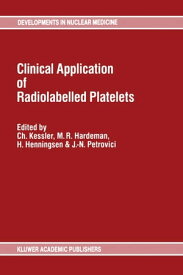 Clinical Application of Radiolabelled Platelets【電子書籍】