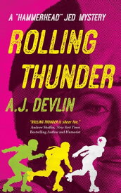 Rolling Thunder【電子書籍】[ A.J. Devlin ]