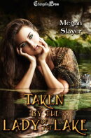 Taken by the Lady of the Lake