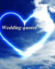 Wedding Quotes【電子書籍】[ Ilie Alexandru ]