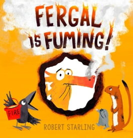 Fergal is Fuming!【電子書籍】[ Robert Starling ]