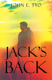Jack's Back【電子書籍】[ John E. Tyo ]