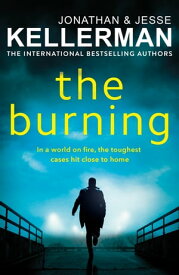 The Burning【電子書籍】[ Jonathan Kellerman ]