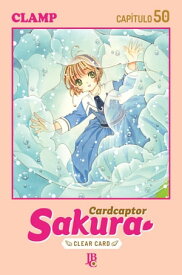 Cardcaptor Sakura - Clear Card Arc Cap?tulo 050【電子書籍】[ CLAMP ]