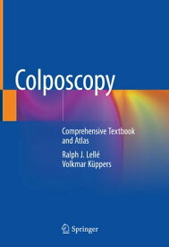 Colposcopy Comprehensive Textbook and Atlas【電子書籍】[ Ralph J. Lell? ]