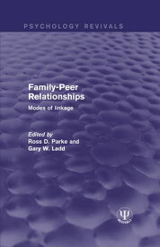 Family-Peer Relationships Modes of Linkage【電子書籍】