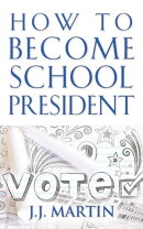 How to Become School President