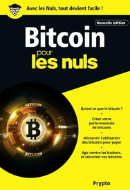Bitcoin Poche Pour les Nuls - Nouvelle ?dition【電子書籍】[ Prypto ]