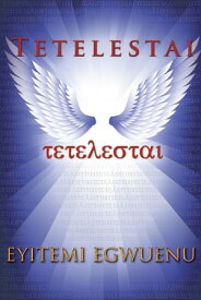 TETELESTAI A Novel【電子書籍】[ Eyitemi Egwuenu ]