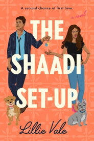 The Shaadi Set-Up【電子書籍】[ Lillie Vale ]