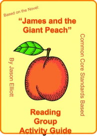 James and the Giant Peach Reading Group Activity Guide【電子書籍】[ Jason Elliott ]