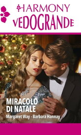Miracolo di Natale Harmony Vedogrande【電子書籍】[ Margaret Way ]
