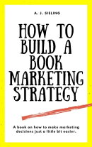 How To Build A Book Marketing Strategy
