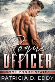Rogue Officer【電子書籍】[ Patricia D. Eddy ]