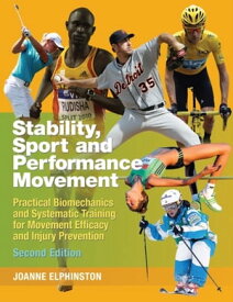 Sport, Stability and Performance Movement【電子書籍】[ Joanne Elphinston ]