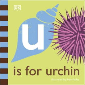 U is for Urchin【電子書籍】[ DK ]