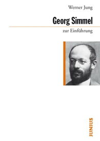 Georg Simmel zur Einf?hrung【電子書籍】[ Werner Jung ]