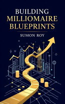 Building Millionaire Blueprints