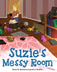 Suzie's Messy Room【電子書籍】[ Diane N. Quintana ]