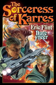 The Sorceress of Karres【電子書籍】[ Eric Flint ]