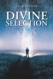Divine Selection【電子書籍】[ Jack Binner ]