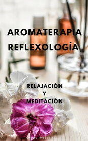 Aromaterapia【電子書籍】[ Raul Silva ]