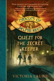 Quest for the Secret Keeper【電子書籍】[ Victoria Laurie ]
