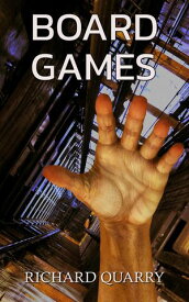 Board Games【電子書籍】[ Richard Quarry ]