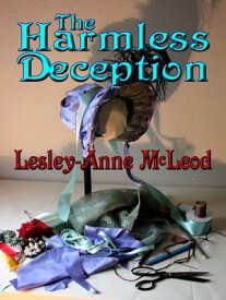 The Harmless Deception【電子書籍】[ McLeod ]