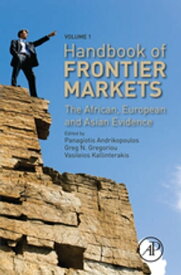 Handbook of Frontier Markets The African, European and Asian Evidence【電子書籍】