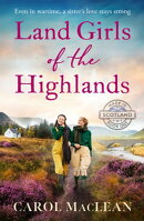 Land Girls of the Highlands
