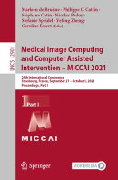 Medical Image Computing and Computer Assisted Intervention – MICCAI 2021
