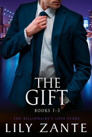 The Gift (Books 1-3)【電子書籍】[ Lily Zante ]