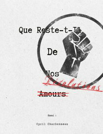 Que reste-t-il de nos r?volutions ? 【電子書籍】[ Cyril Charbonneau ]