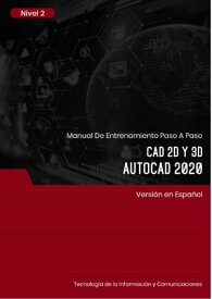 CAD 2D y 3D (AutoCAD 2020) Nivel 2【電子書籍】[ Advanced Business Systems Consultants Sdn Bhd ]