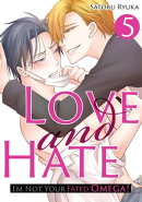 Love and Hate: I’m Not Your Fated Omega!(5)