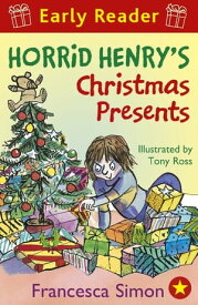 Horrid Henry's Christmas Presents Book 19【電子書籍】[ Francesca Simon ]