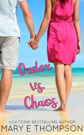 Order vs. Chaos A BBW Hawaiian Wedding Romance【電子書籍】[ Mary E Thompson ]